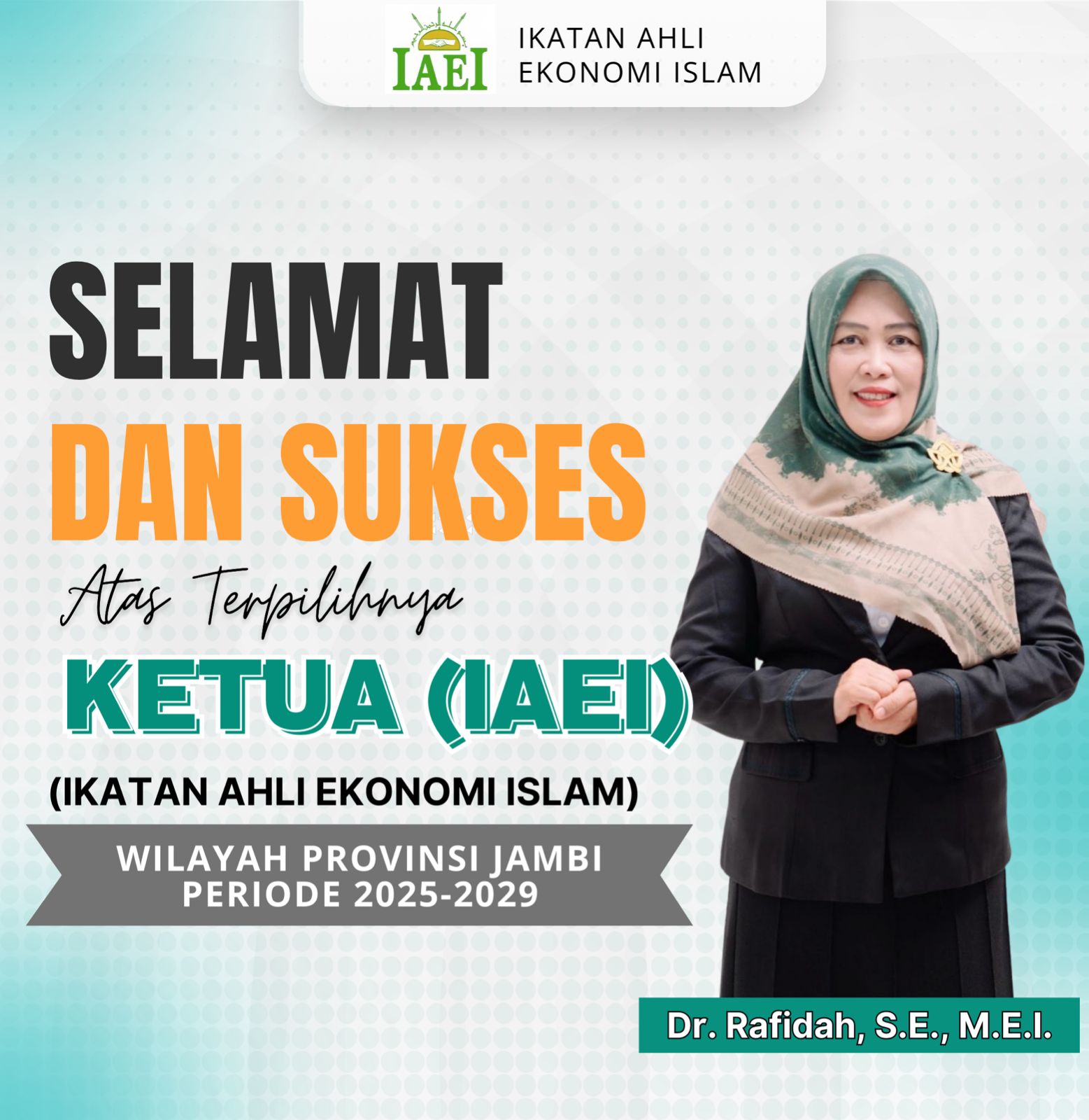 Dr. Rafidah, S.E, M.E.I, CCIB, Terpilih Menjadi Ketua IAEI Wilayah Provinsi Jambi