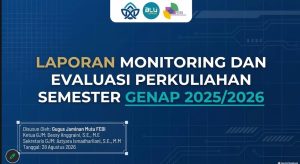 FEBI UIN STS Jambi Melakukan Laporan Monitoring Dan Evaluasi Perkuliahan Semester Genap 2025/2026